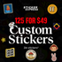 125 Custom Stickers for $49 (3x3)